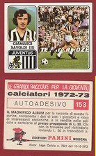 FIGURINA CALCIATORI PANINI 1972-73 N.153 JUVENTUS SAVOLDI MAI ATTACCATA