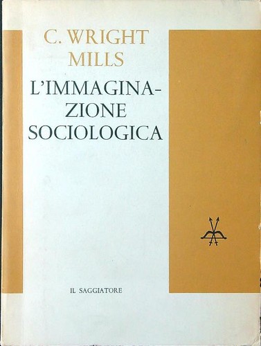 Immaginazione sociologica - l'immaginazione,