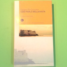 COSÌ PARLÒ BELLAVISTA DE CRESCENZO CORRIERE DELLA SERA