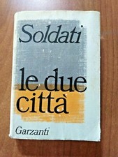 M. Soldati LE DUE CITTA' / Le due città Garzanti 1964 dono Settimana Enigmistica