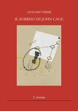 Il Sorriso di John Cage -