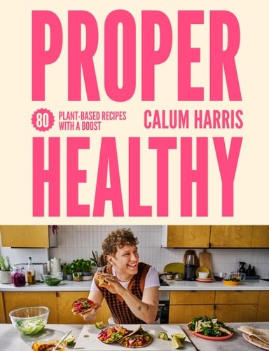 Proper healthy plant based - proper, healthy: