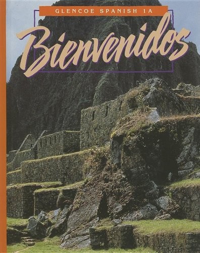 Bienvenidos glencoe spanish - glencoe,