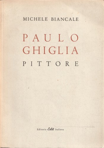 Paulo ghiglia pittore - paulo,