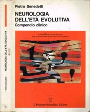 Neurologia dell'età evolutiva. Compendio clinico. Pietro Benedetti. 1988. I ED..