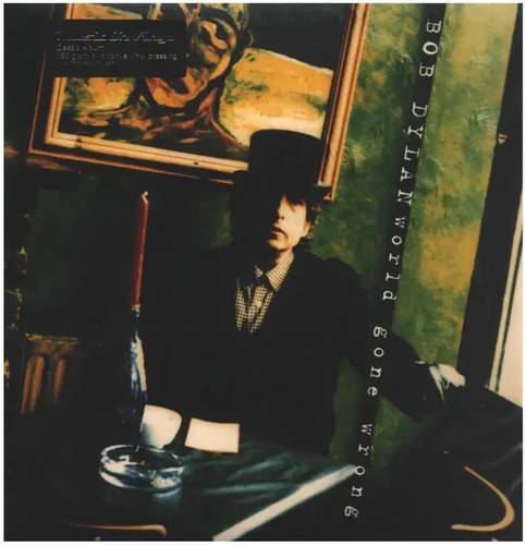 Bob dylan world gone wrong - world,
