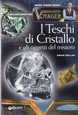RR4 - I TESCHI DI CRISTALLO - Irene Bellini - Gli Atlanti di Voyager Giunti