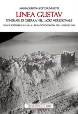Linea Gustav. Itinerari di