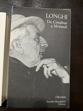 LONGHI Da Cimabue a Morandi I