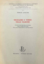Sergio Anselmi - Mezzadri e