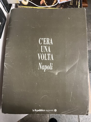Alinari era una volta napoli - alinari,