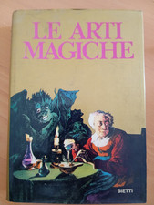 Le arti magiche. Testimonianze di magia rossa e nera, Bietti, 1972