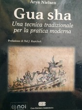Gua sha Tecnica tradizionale pratica moderna di Nielsen Ed Ambrosiana RARO