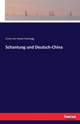 Von hesse wartegg - -, schantung