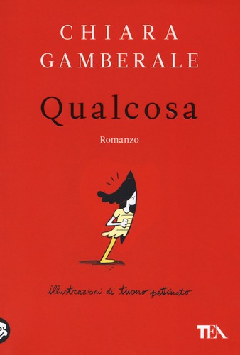 Qualcosa gamberale chiara - qualcosa,