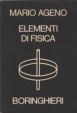 Elementi di fisica di Ageno, Mario ed. Boringhieri