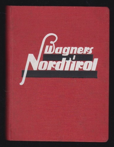 Wagner nordtirol 1930 - nordtirol,