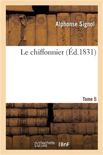 Chiffonnier tome 5 - le, chiffonnier.