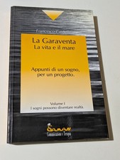 FRANCESCO CARDELLA La Garaventa La Vita Il Mare SAMAN Sogno Comunità Rostagno
