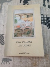 Uno sguardo dal ponte di Pierantonio Zavatti del 1989 Comune di Forli' usato
