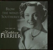 Kathleen Ferrier / Blow The