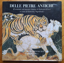DELLE PIETRE ANTICHE IL TRATTATO SUI MARMI ROMANI DI FAUSTINO CORSI FMR NEG 