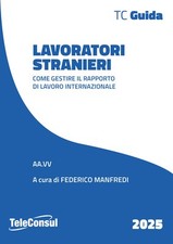 Lavoratori stranieri. Come