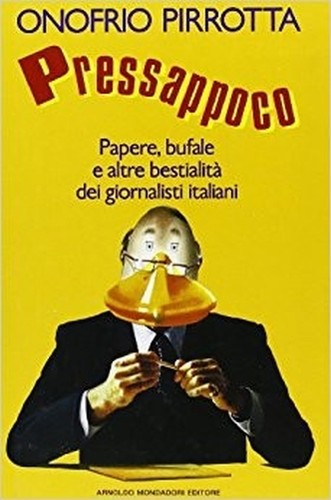 Pressappoco papere bufale e - bufale,