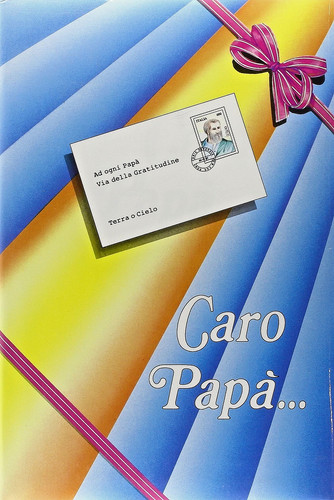 Caro papa e - caro, papa'...