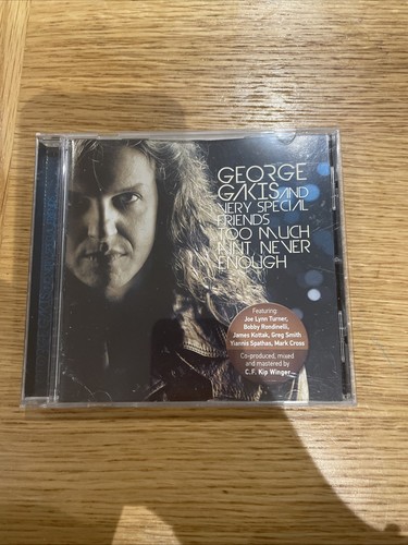 Gakis george too - much, ain't
