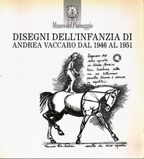 Disegni dell'infanzia di Andrea Vaccaro dal 1946 al 1951 - AA.VV [1997]