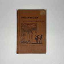 Trouble at Beaver Dam by