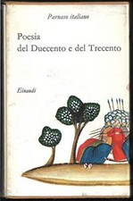 Poesia del Duecento e del Trecento. Parnaso italiano