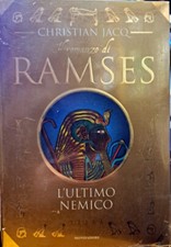 Libro Romanzo Ramses l'ultimo nemico - Christian Jacq - Mondadori