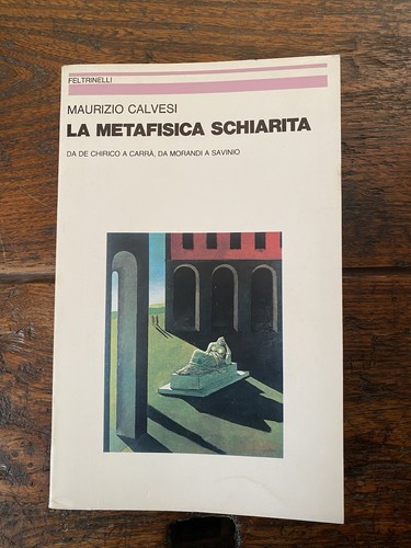 Calvesi maurizio metafisica - la,