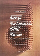 Why Architects Still Draw. Due
