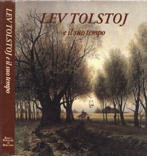 Lev Tolstoj e il suo tempo. . Alberto Fumagalli, a cura di. 1990. IED.