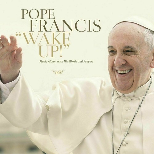 Pope francis wake - wake, !