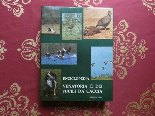 Enciclopedia venatoria dei - e,