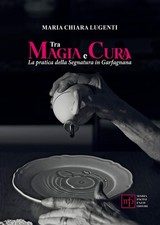 Tra magia e cura. La pratica