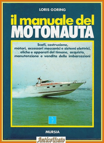 Manuale del motonauta - il,