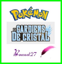 Carte Card  POKEMON " Série Ex " GARDIENS DE CRISTAL Version Française