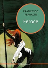 Feroce - Ferracin Francesco