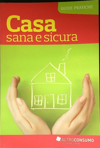 Casa sana sicura - casa,