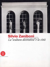 Silvio Zaniboni. La "scultura