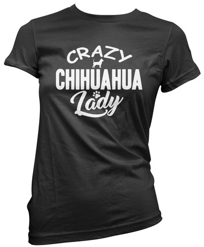 Crazy chihuahua lady - crazy,