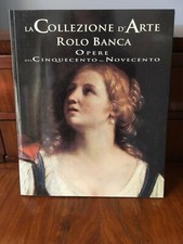 Collezione d’arte Rolo Banca-opere dal 500-900