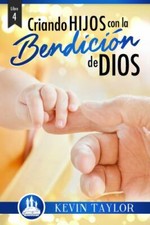 Libro 4: Criando Hijos con la