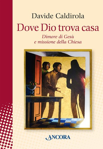 Dove dio trova casa - dove, dimore