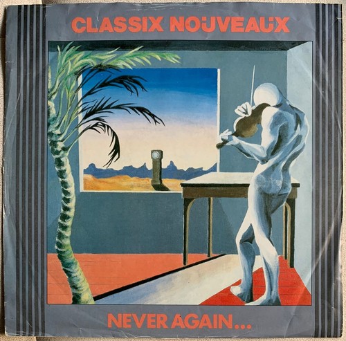 Classix nouveaux never - classix,